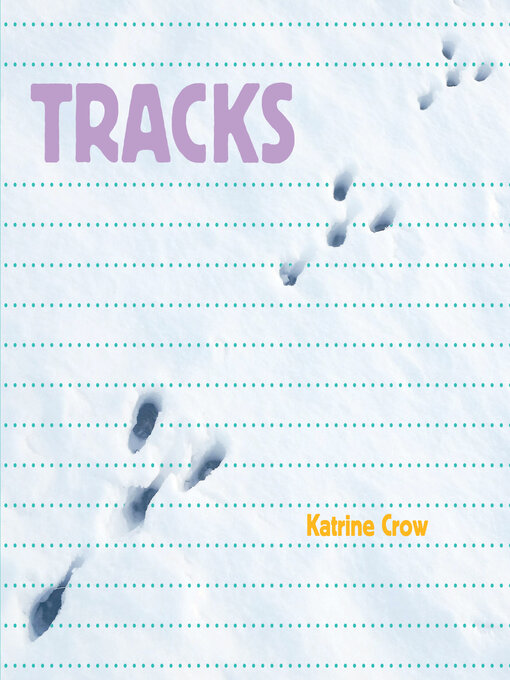 Title details for Tracks by Katrine Crow - Available